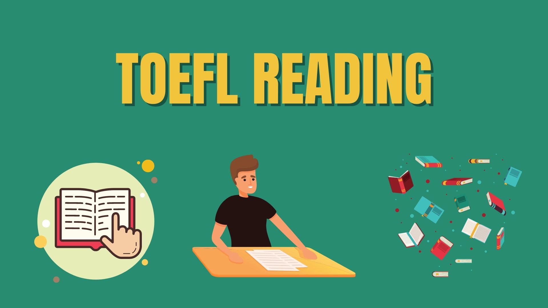 TOEFL Reading đánh giá khả năng đọc hiểu của thí sinh