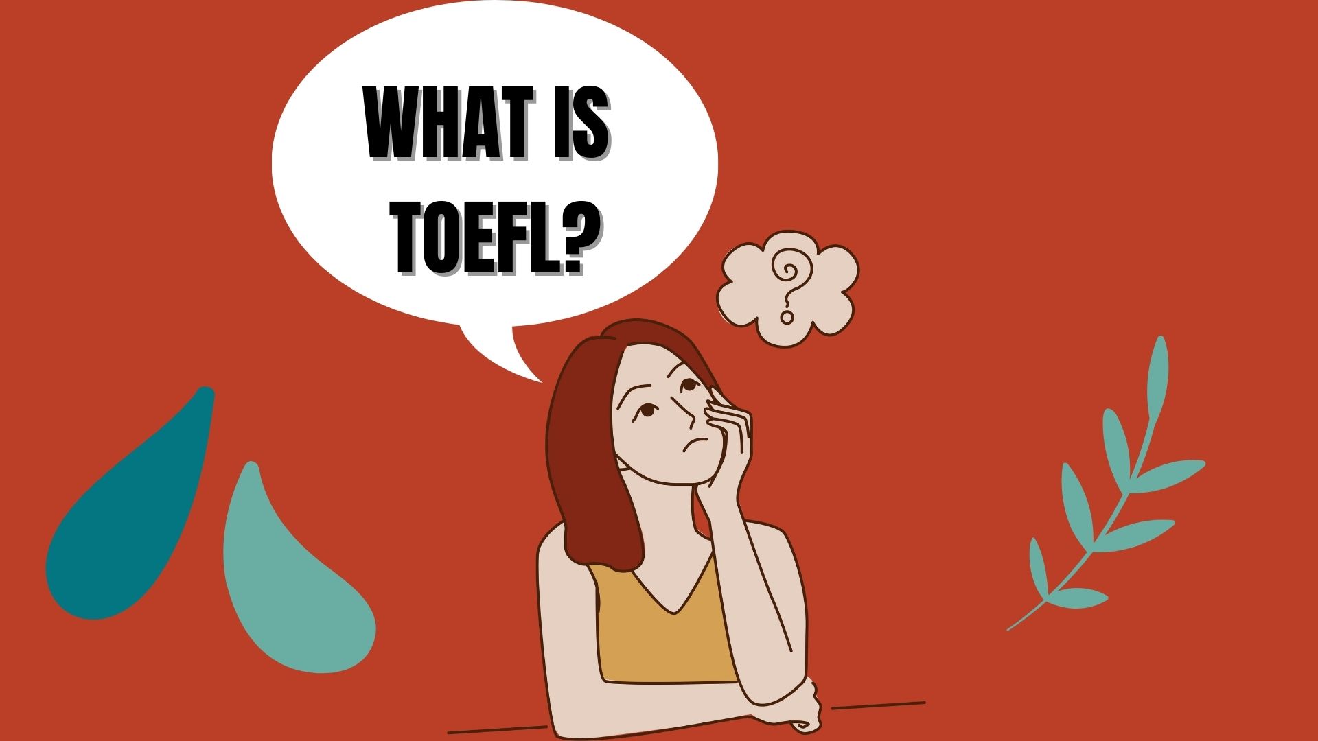 Hiểu biết về TOEFL sẽ giúp đưa ra lựa chọn tốt hơn