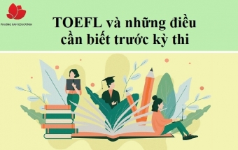 TOEFL những điều cần biết trước kỳ thi