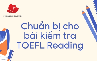 Chuẩn bị cho bài kiểm tra TOEFL Reading